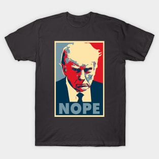 NOPE-TRUMP T-Shirt